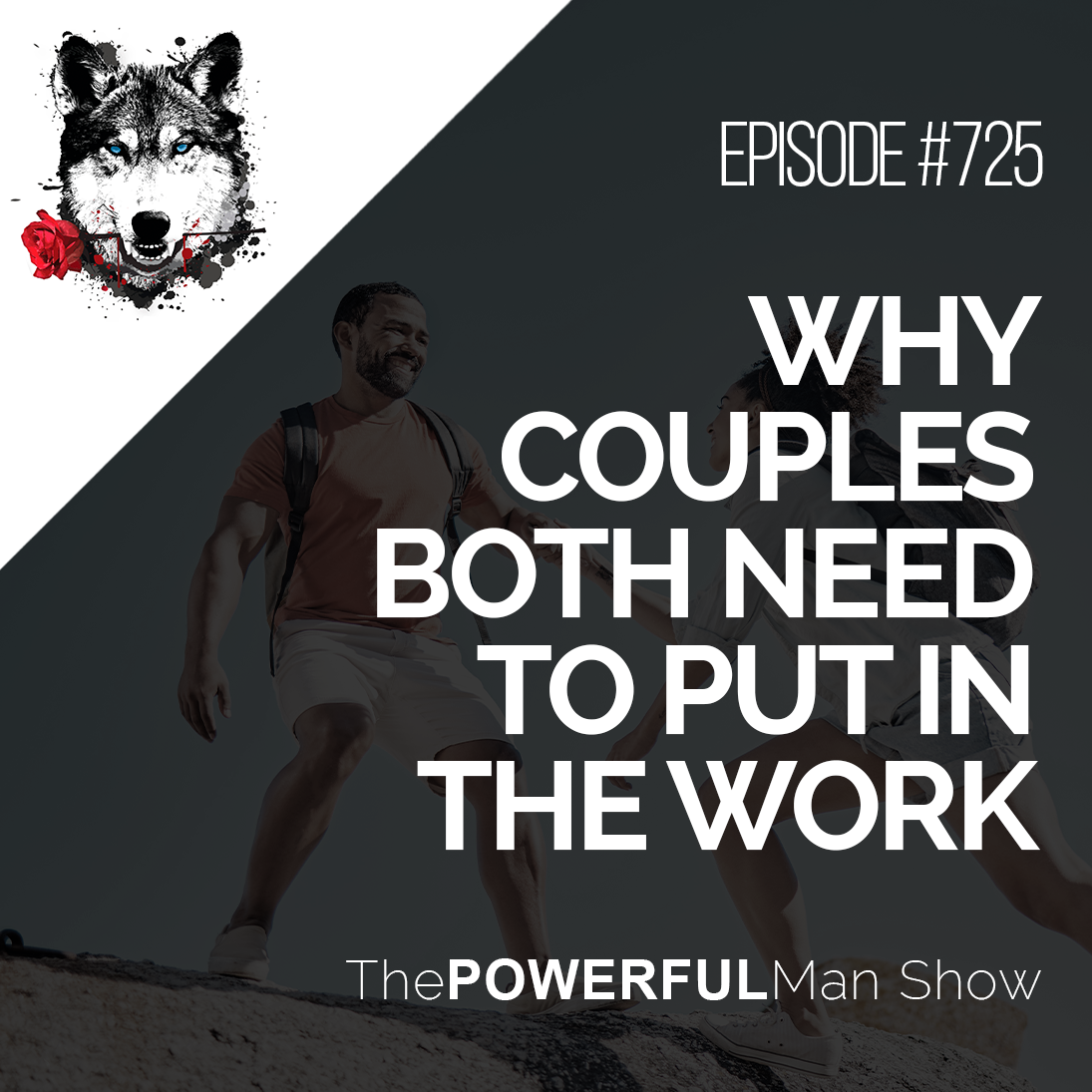 Why Both Couples Need To Put In The Work