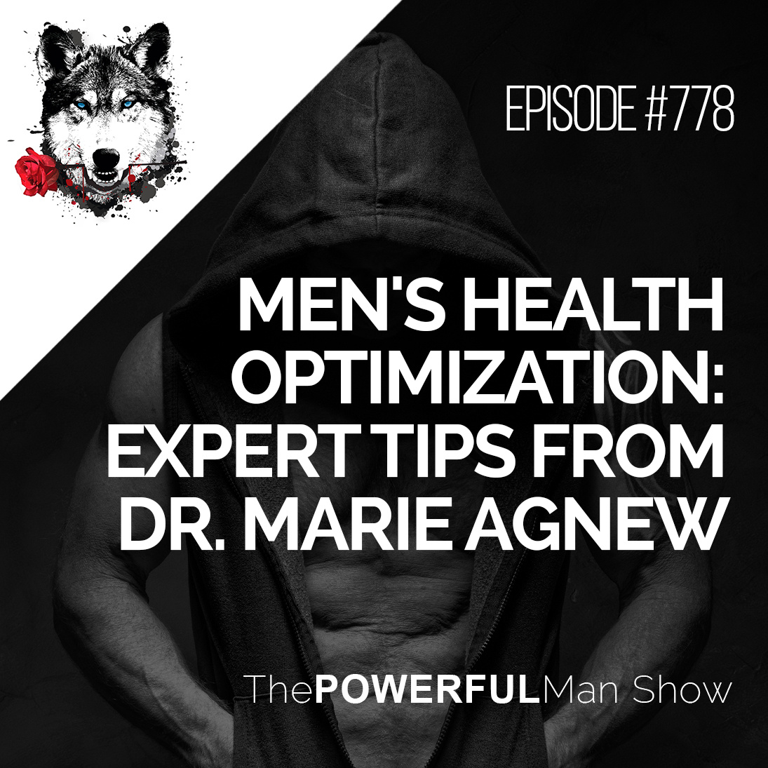Men’s Health Optimization: Expert Tips From Dr. Marie Agnew