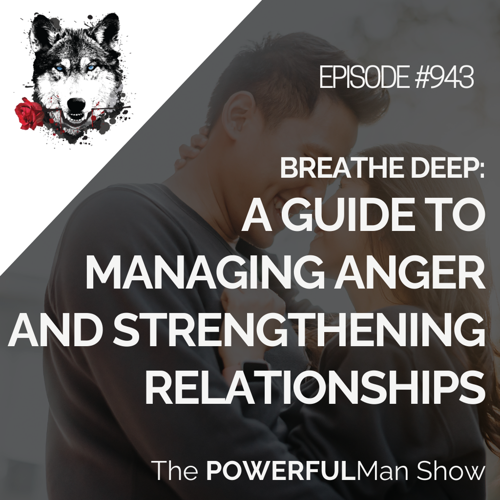Breathe Deep: A Guide to Managing Anger and Strengthening Relationships
