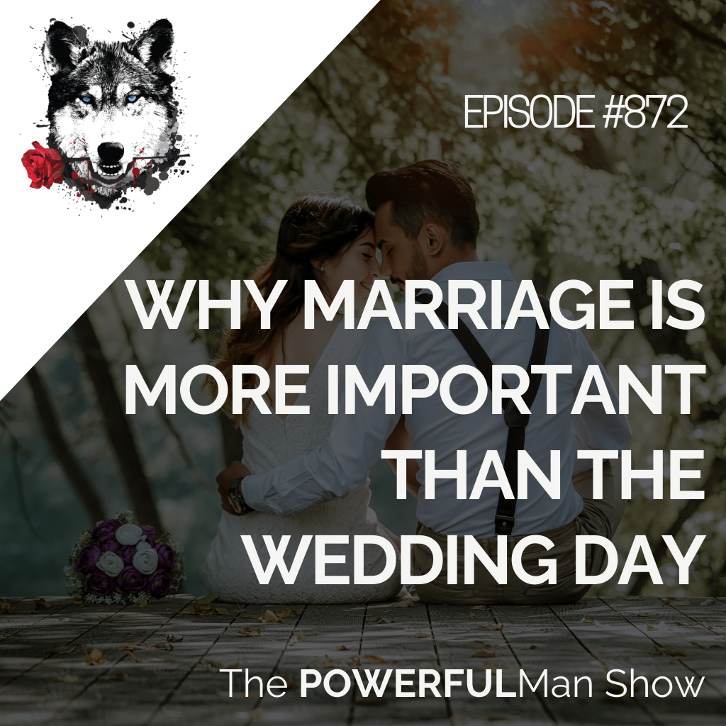 Why Marriage Is More Important Than The Wedding Day