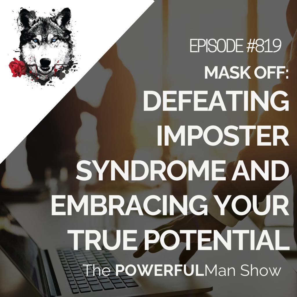 Mask Off: Defeating Imposter Syndrome and Embracing Your True Potential
