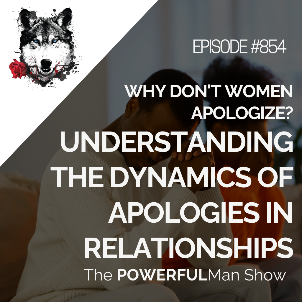 Why Don’t Women Apologize? Understanding the Dynamics of Apologies in Relationships