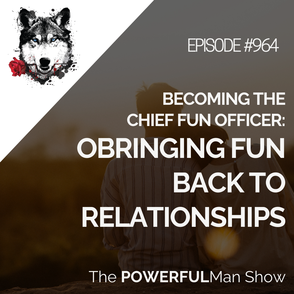 Becoming the Chief Fun Officer: Bringing Fun Back to Relationships
