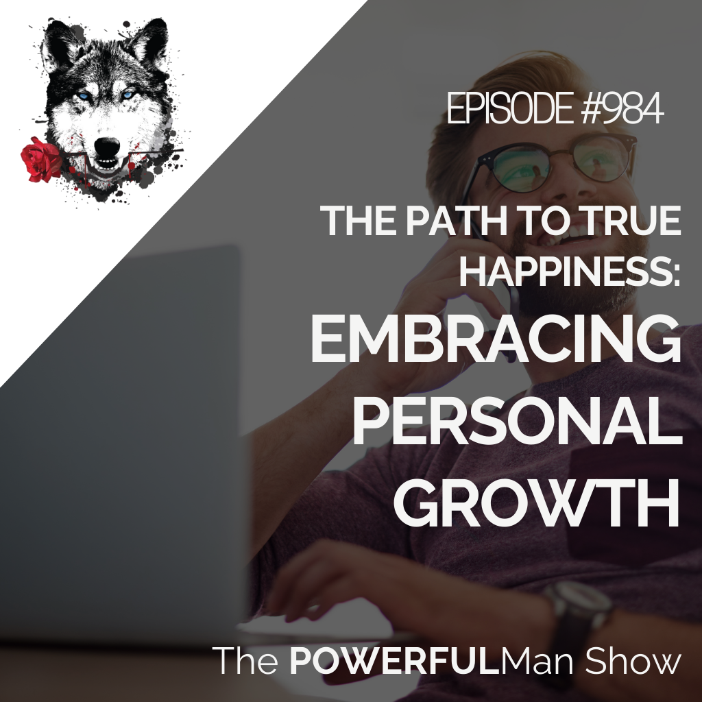 The Path to True Happiness: Embracing Personal Growth