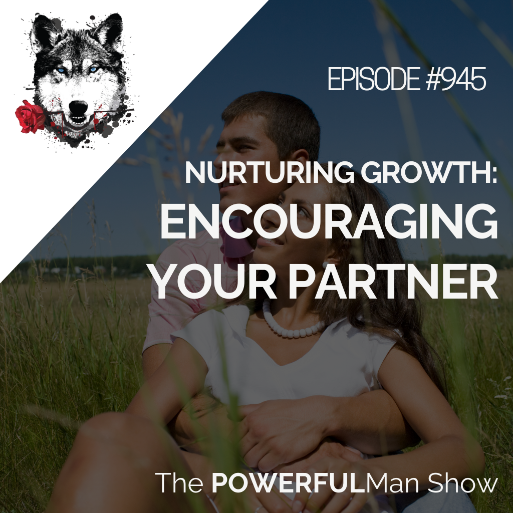 Nurturing Growth: Encouraging Your Partner