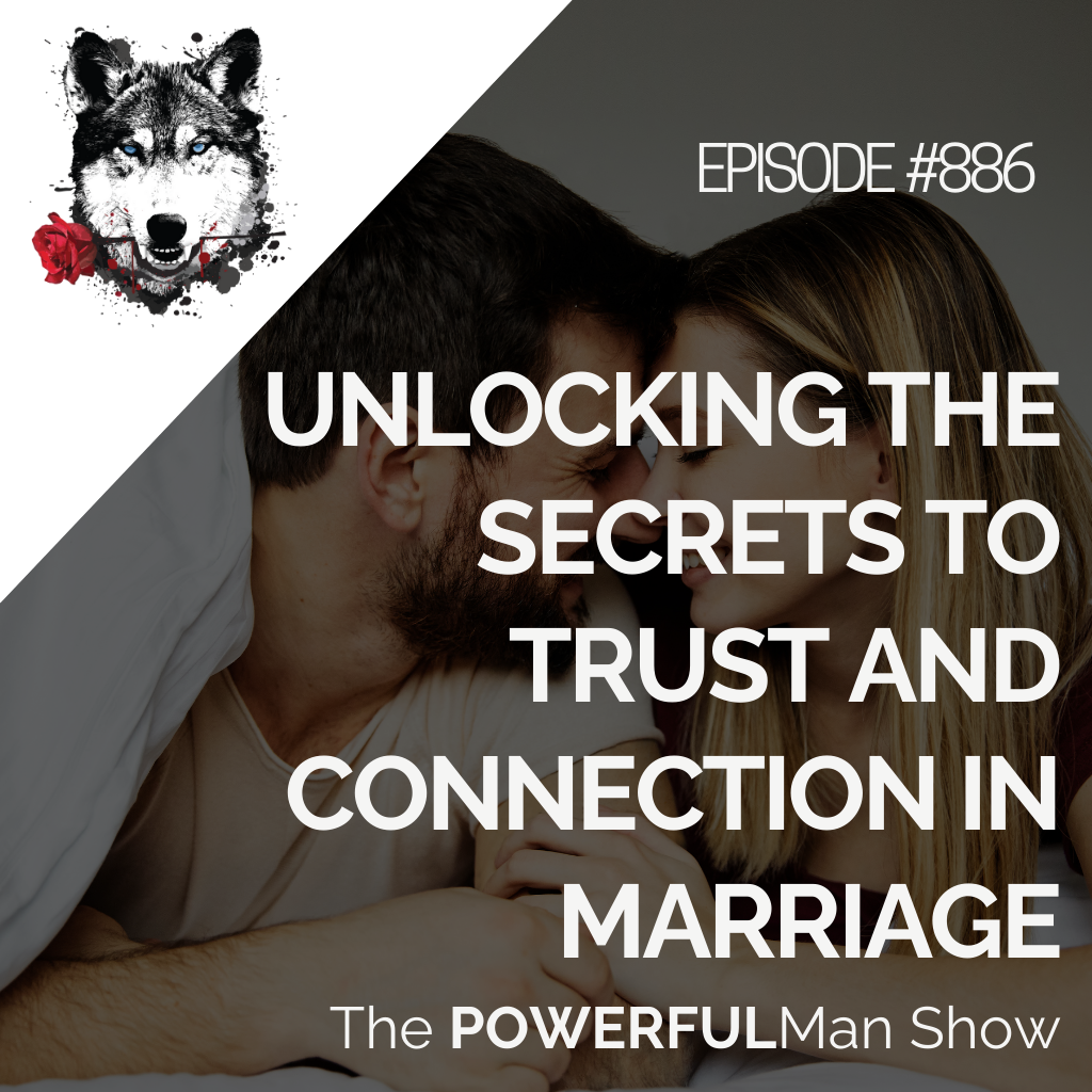 Unlocking the Secrets to Trust and Connection in Marriage