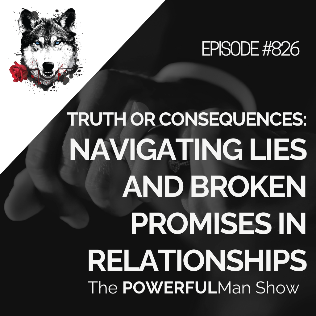 Truth or Consequences: Navigating Lies and Broken Promises in Relationships