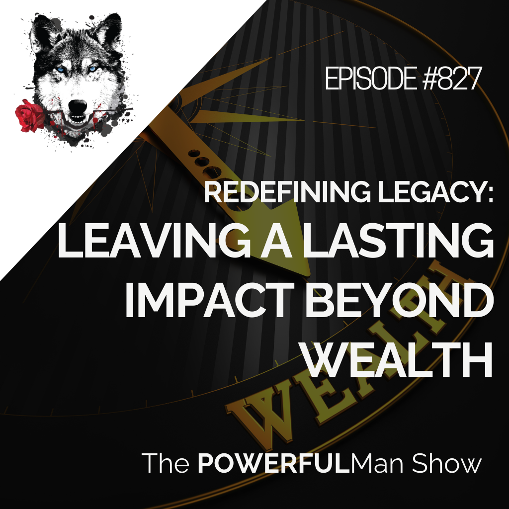 Redefining Legacy: Leaving a Lasting Impact Beyond Wealth
