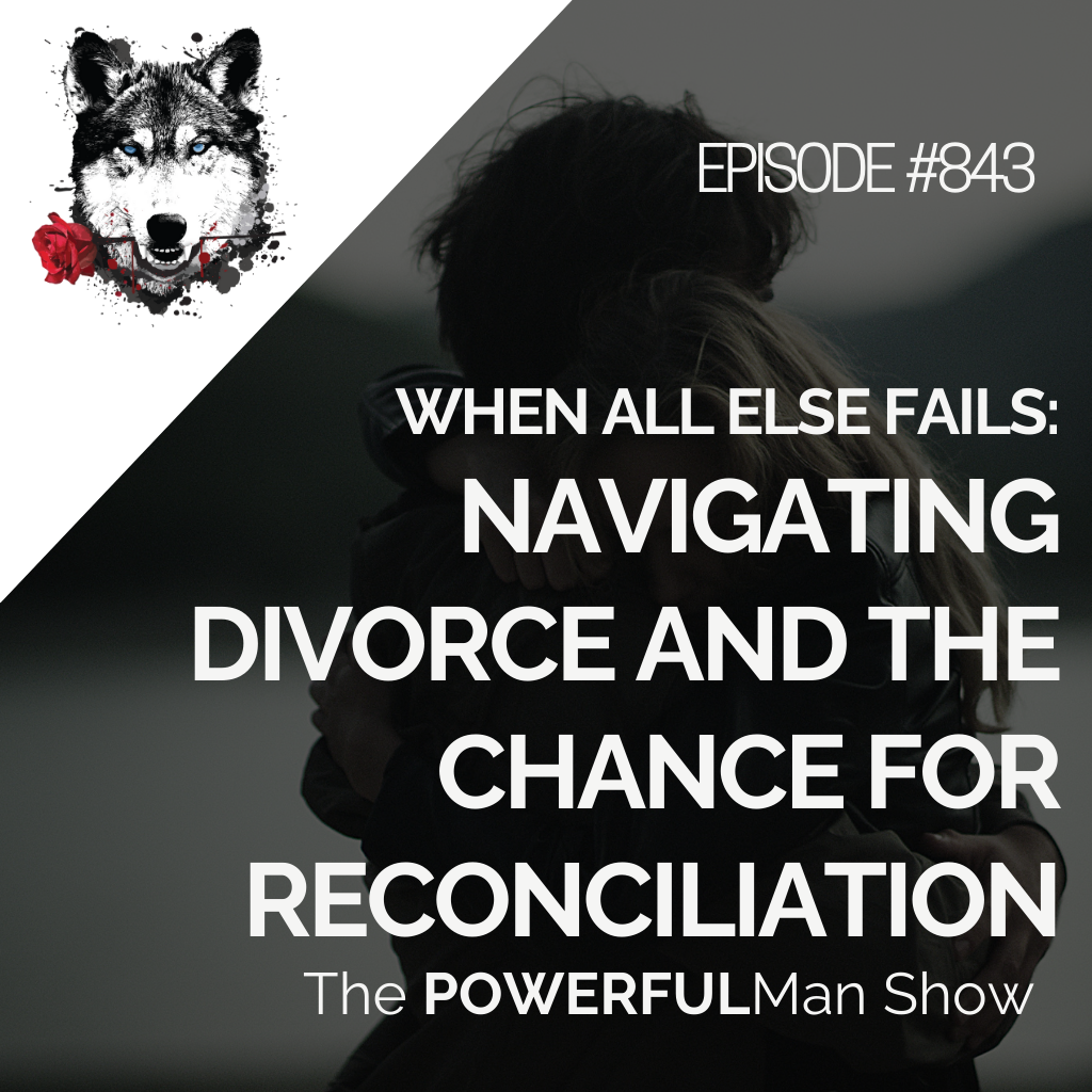 When All Else Fails: Navigating Divorce and the Chance for Reconciliation