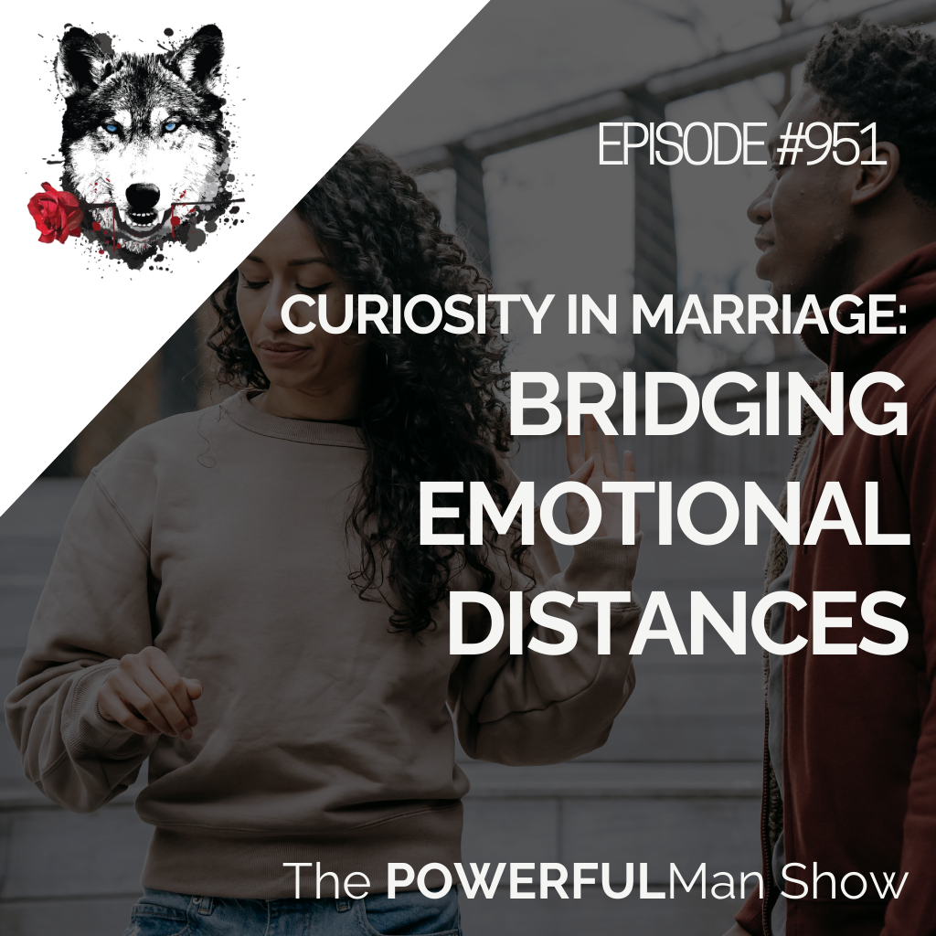 Curiosity in Marriage: Bridging Emotional Distances