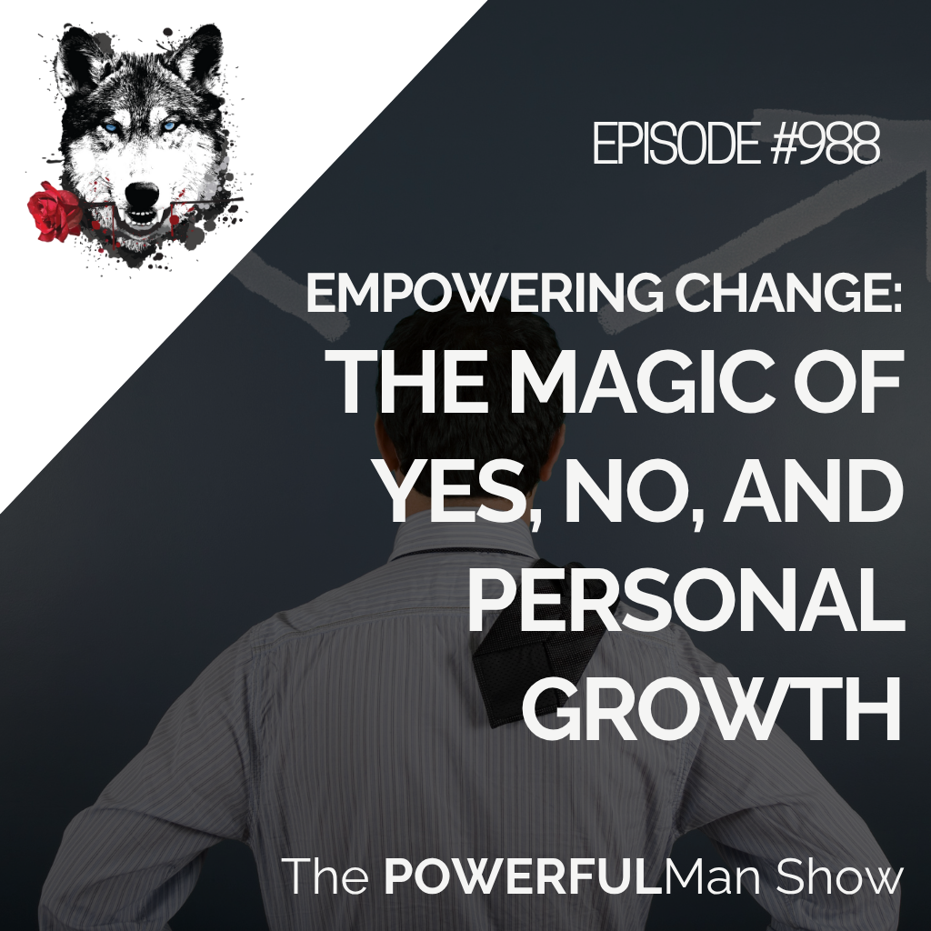 Empowering Change: The Magic of Yes, No, and Personal Growth
