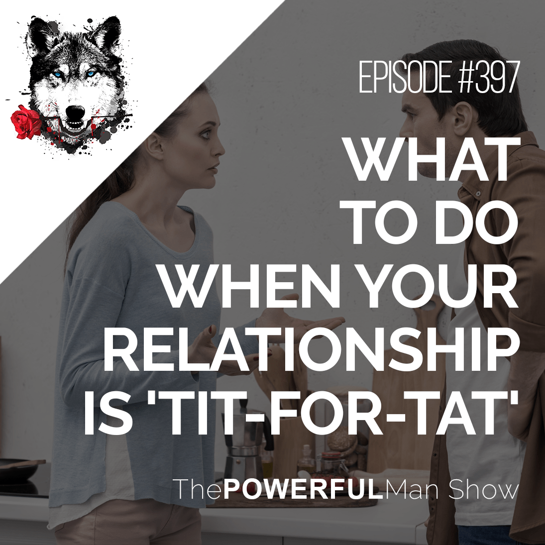 What To Do When Your Relationship Is ‘Tit-For-Tat’
