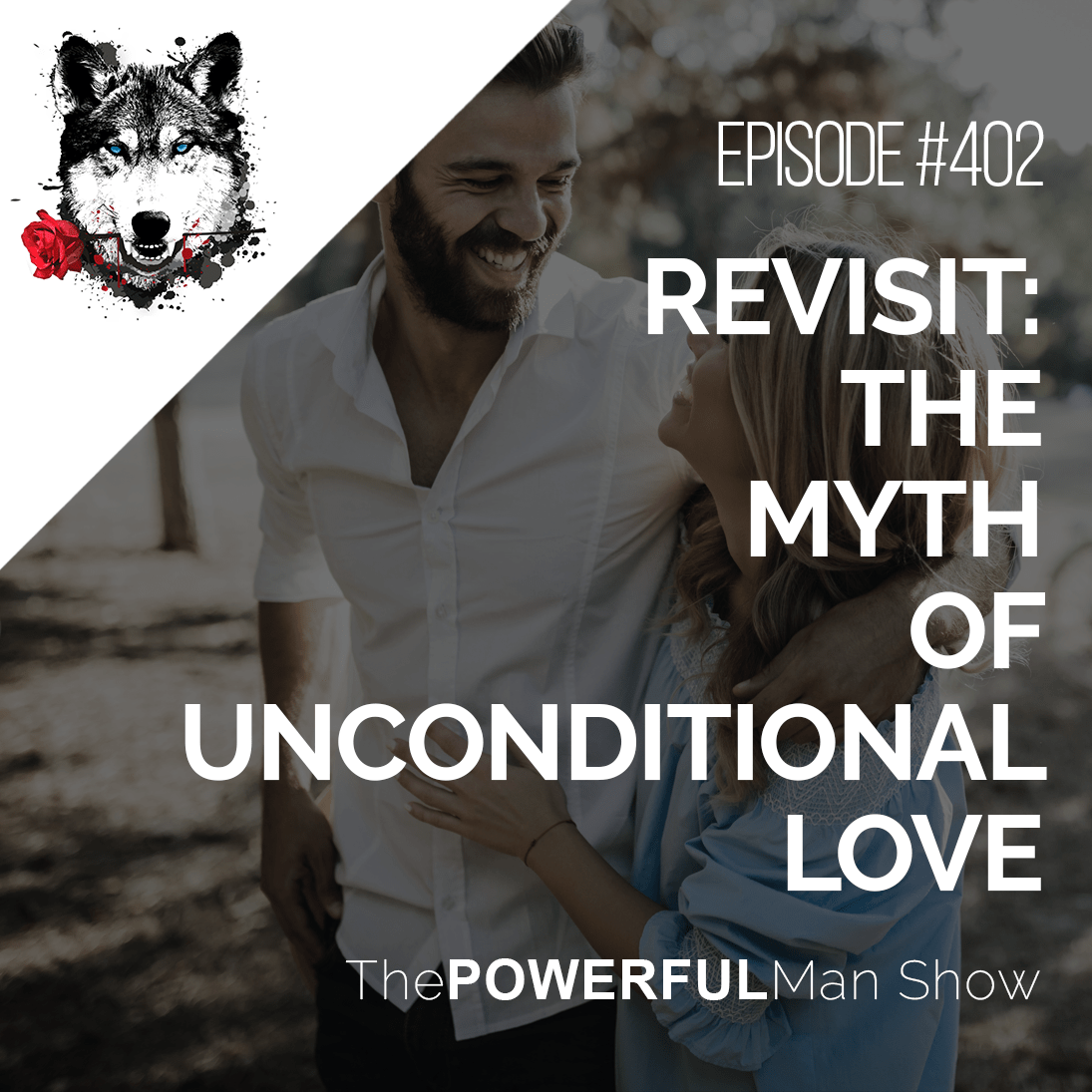 Revisit: The Myth of Unconditional Love