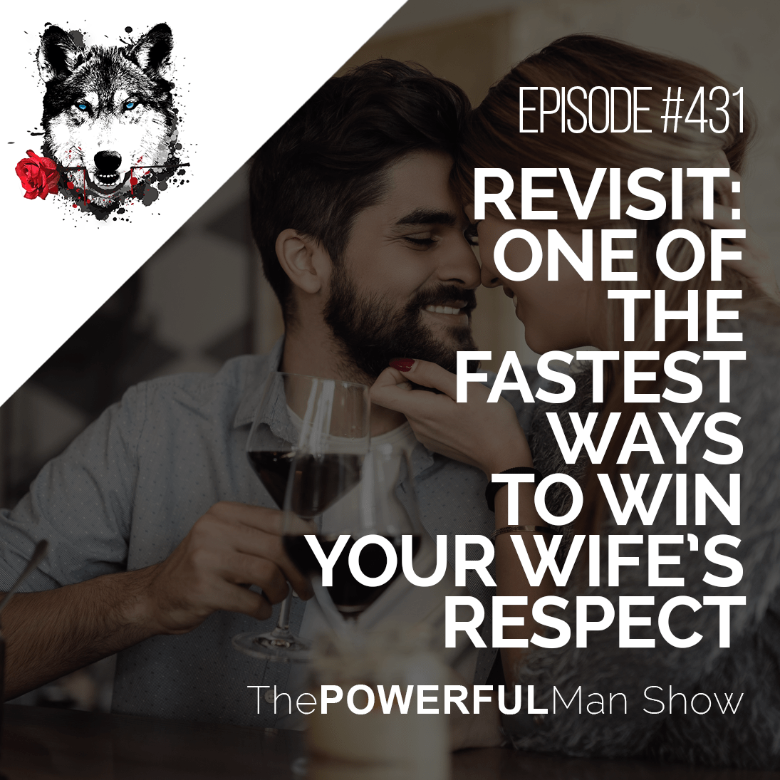 Revisit: One of the Fastest Ways to Win Your Wife’s Respect