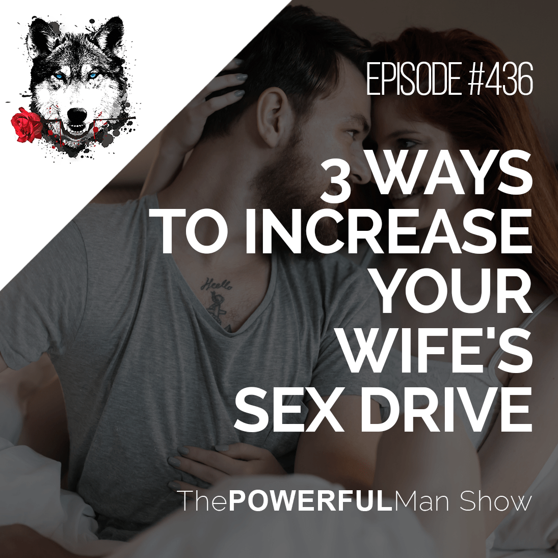 3 Ways To Increase Your Wife’s Sex Drive