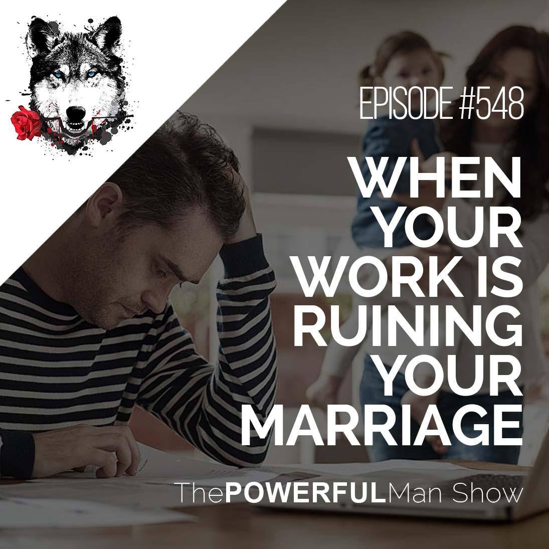 When Your Work Is Ruining Your Marriage