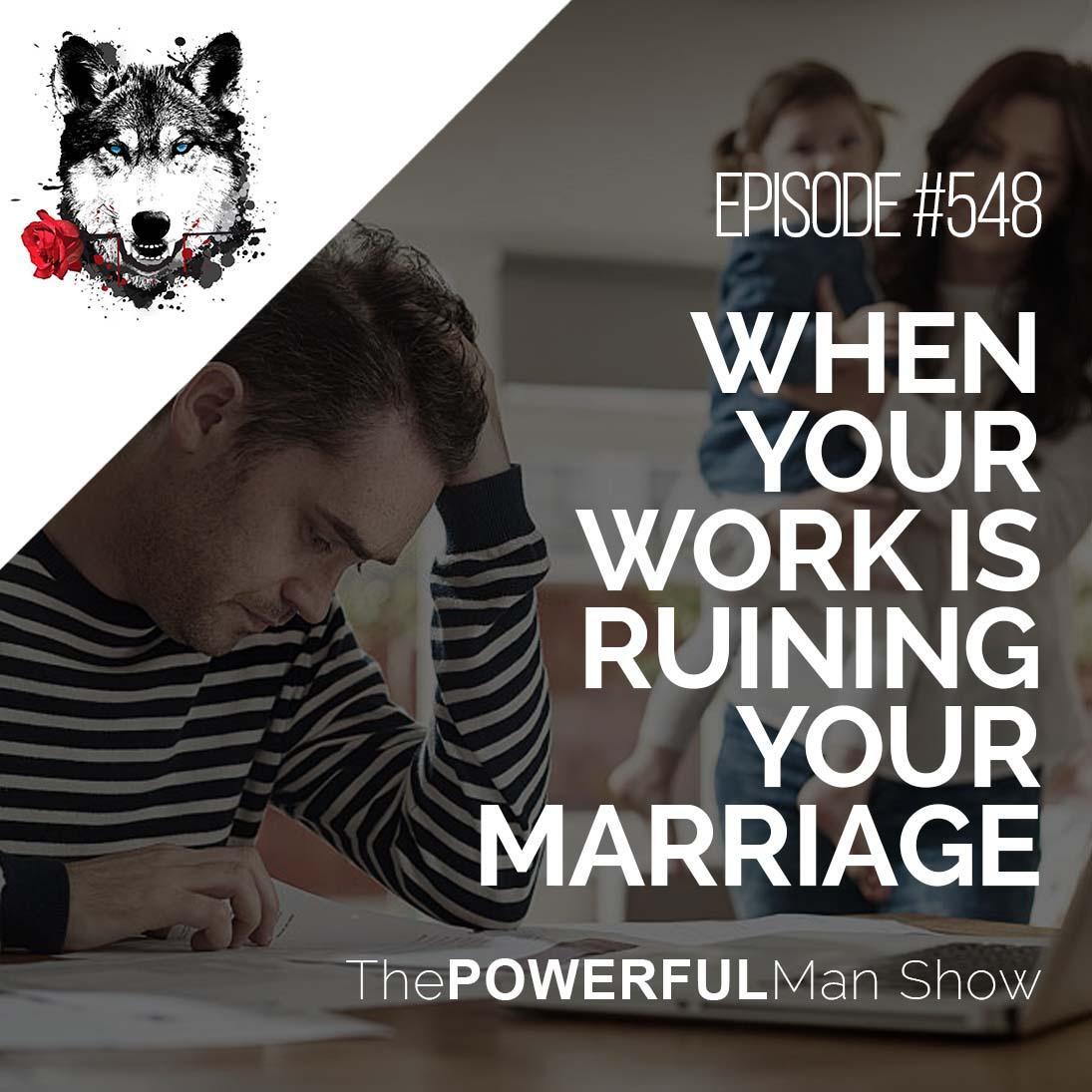 When Your Work Is Ruining Your Marriage