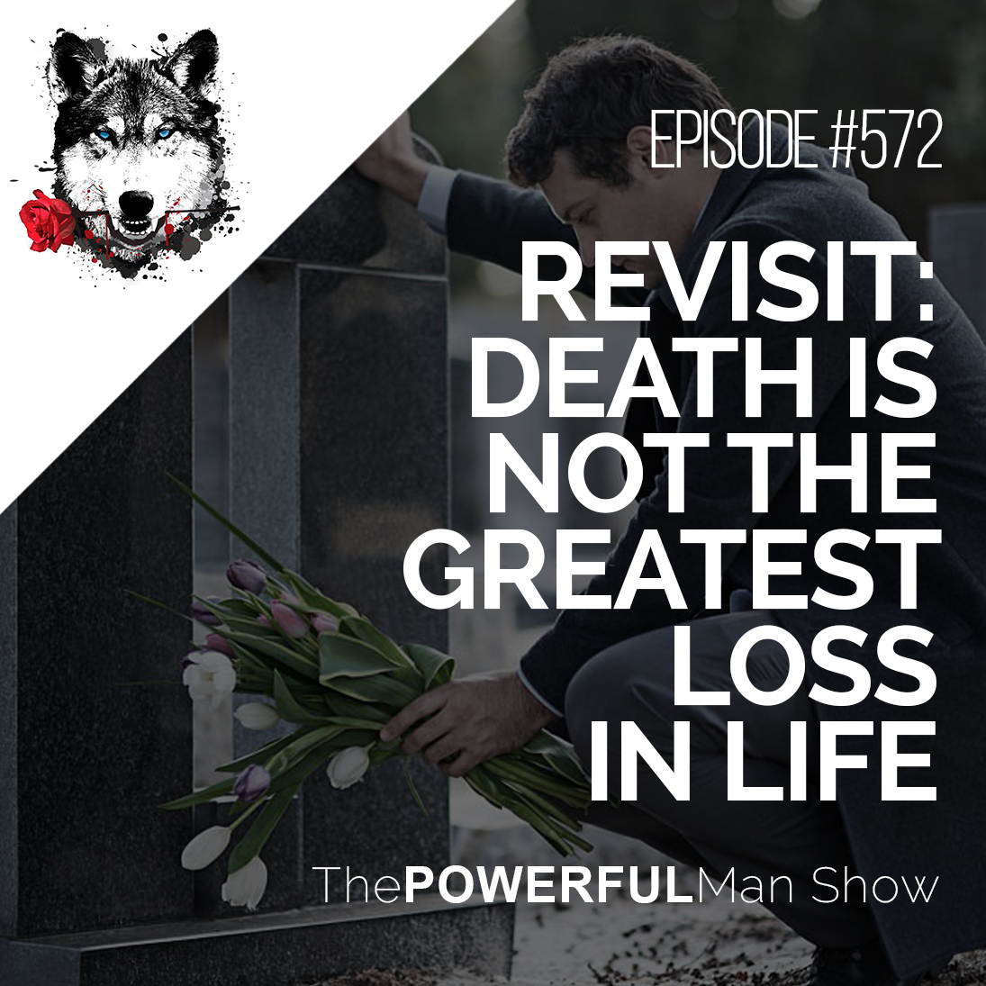 Revisit: Death Is Not The Greatest Loss In Life