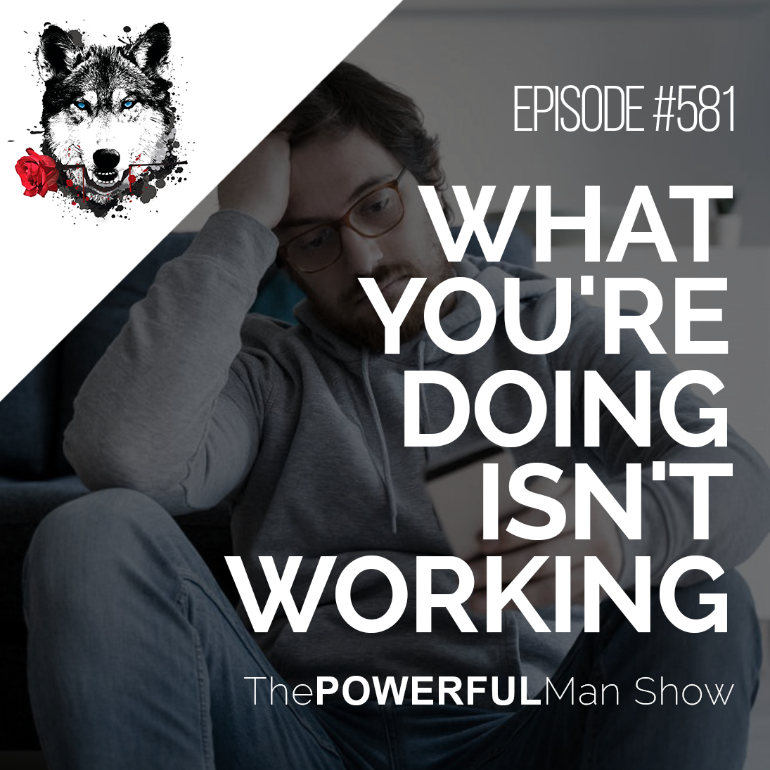 What You’re Doing Isn’t Working