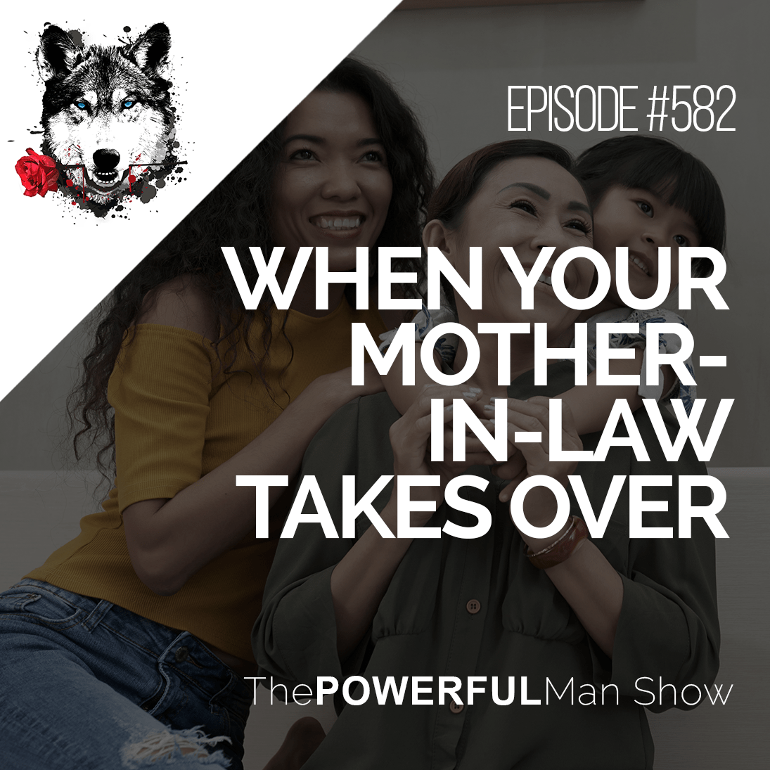 When Your Mother-In-Law Takes Over