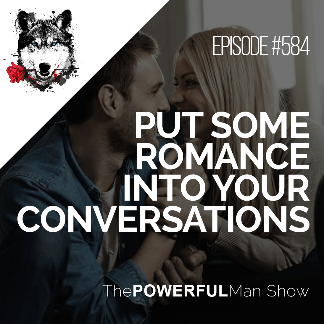 Put Some Romance Into Your Conversations