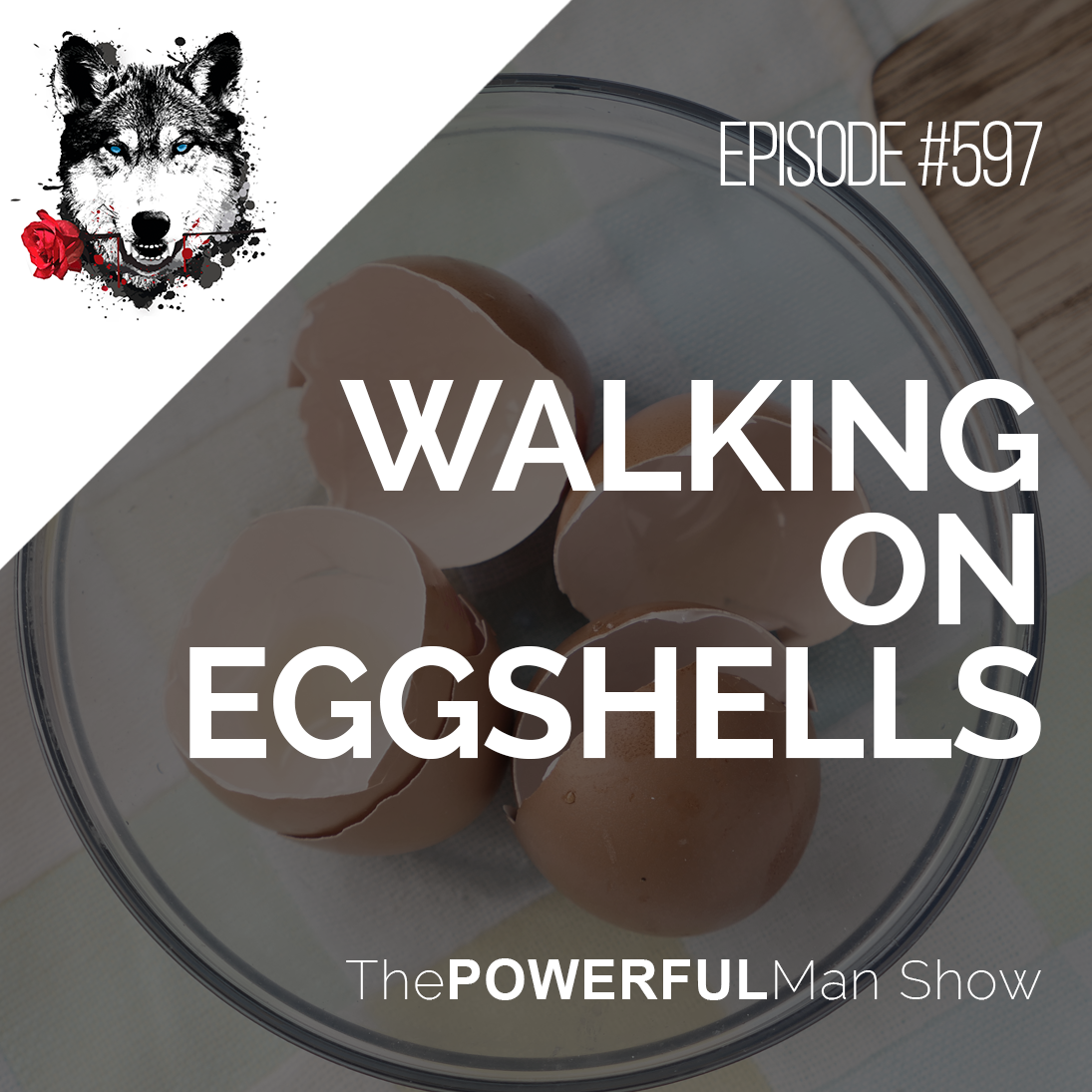 Walking On Eggshells