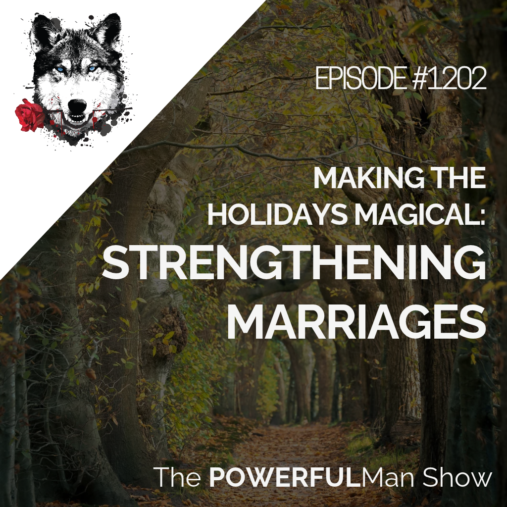 Making the Holidays Magical: Strengthening Marriages