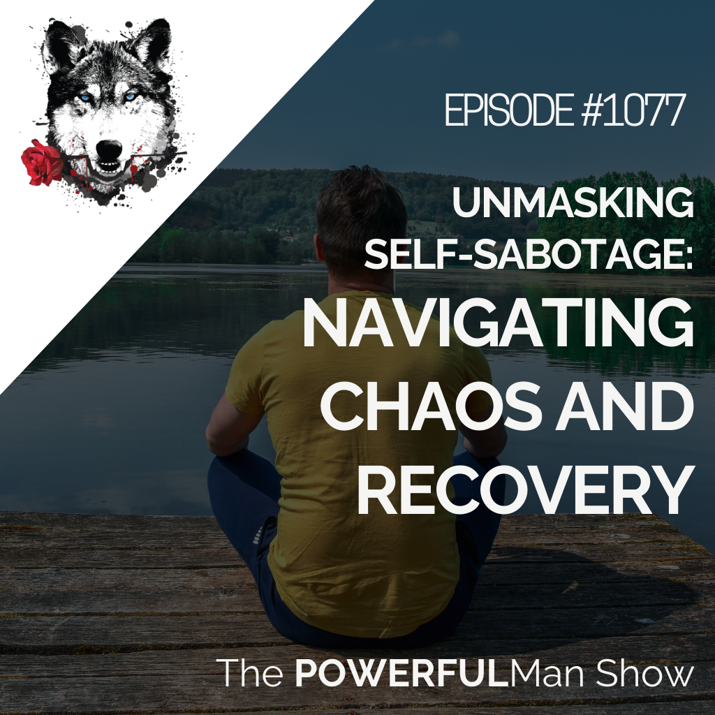 Unmasking Self-Sabotage: Navigating Chaos and Recovery