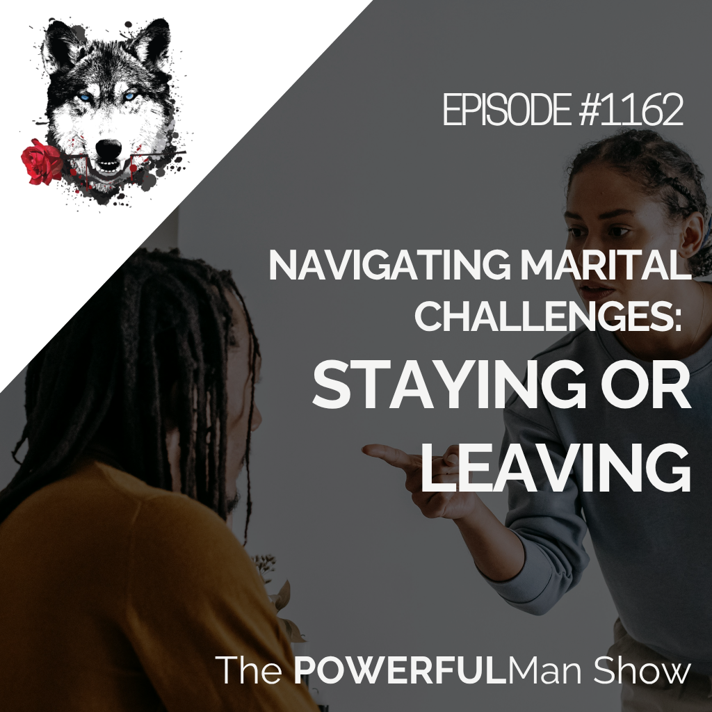 Navigating Marital Challenges: Staying or Leaving