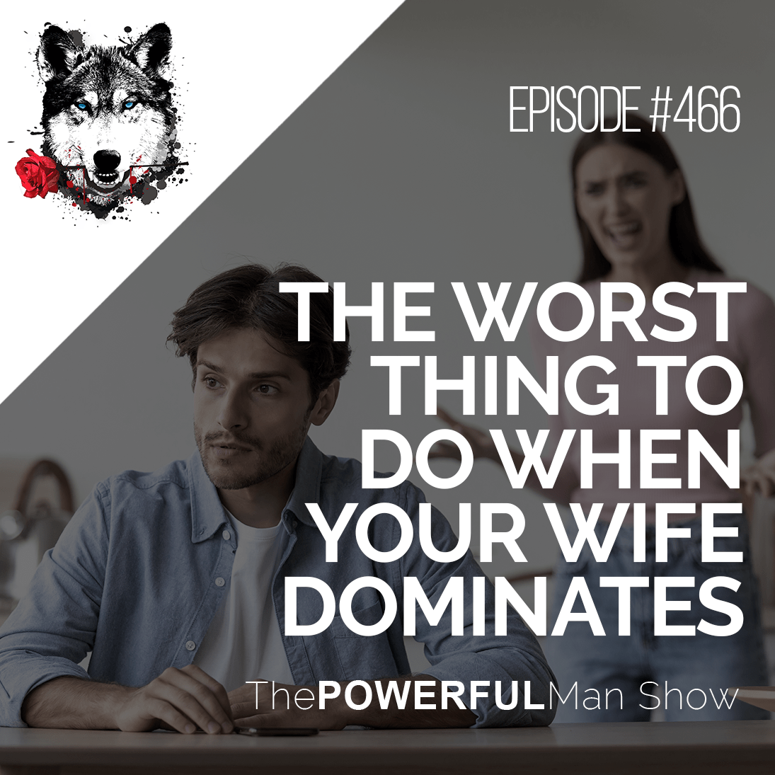 the-worst-thing-to-do-when-your-wife-dominates-the-powerful-man