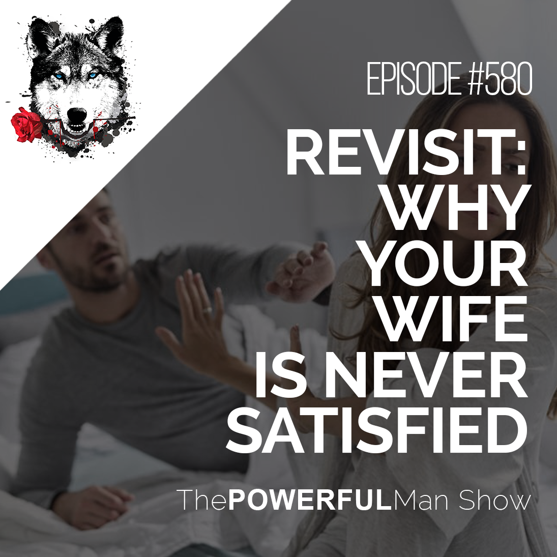 Revisit Why Your Wife Is Never Satisfied The Powerful Man 