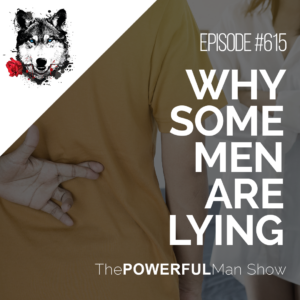 Why Some Men Are Lying