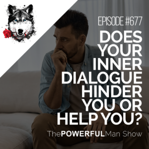 Does Your Inner Dialogue Hinder You Or Help You?