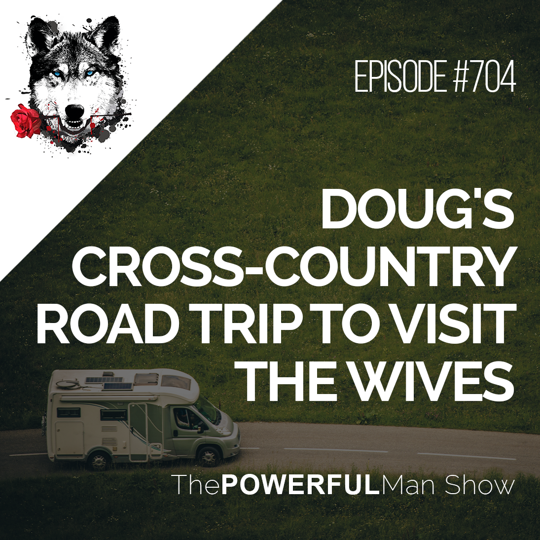 Dougs Cross Country Road Trip To Visit The Wives The Powerful Man